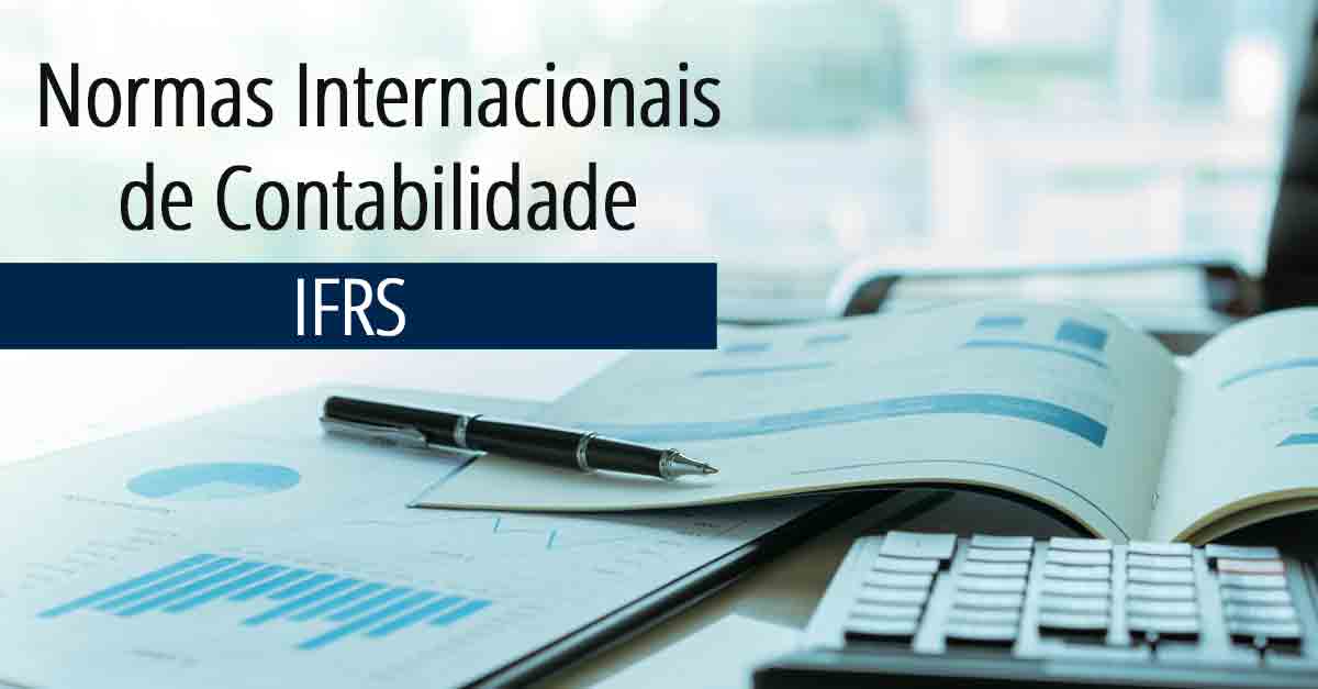 Novas Normas Internacionais de Contabilidade – Transmissão ao Vivo!