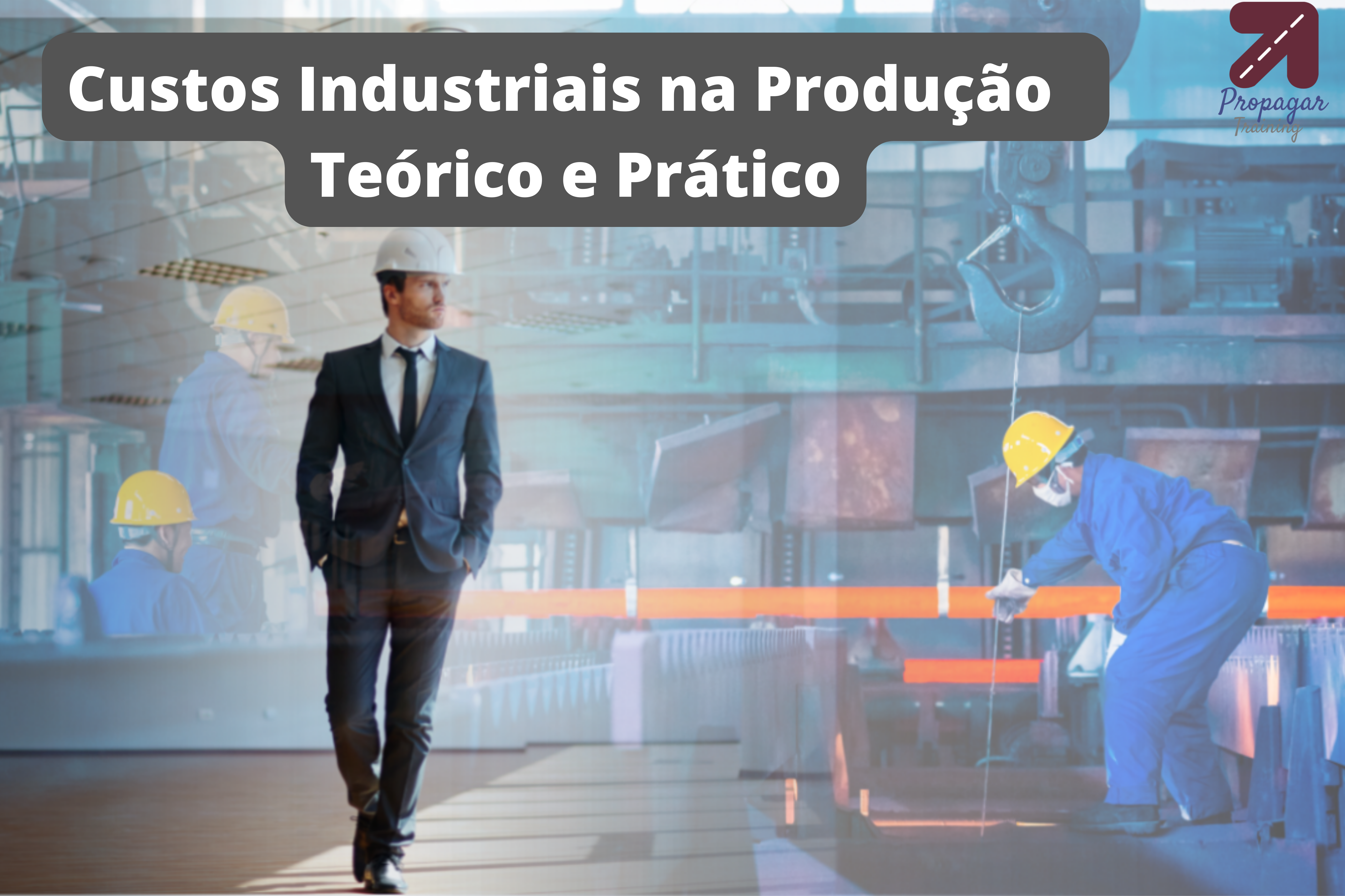 Custos Industriais na Produção | Foco Formação de Preços